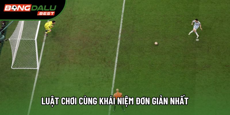 Luật chơi cùng khái niệm đơn giản nhất